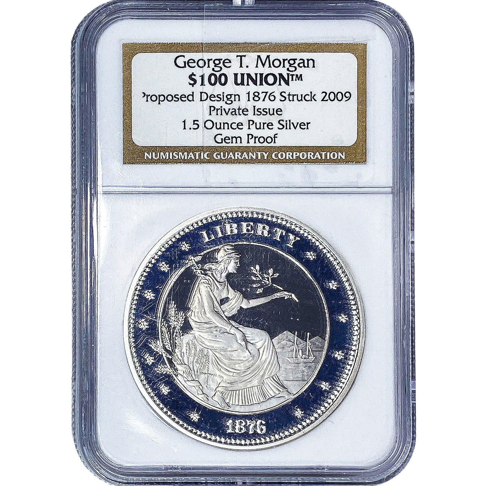 1876 George T. Morgan $100 Union 1.5 Ounce NGC (1 of 2)