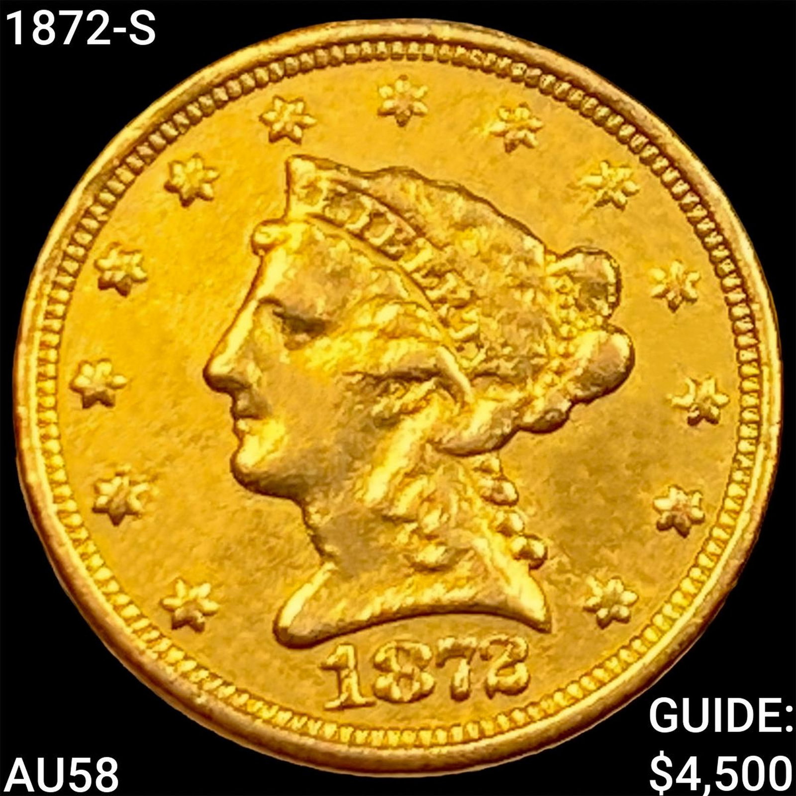 1872-S $2.50 Gold Quarter Eagle CHOICE AU (1 of 2)