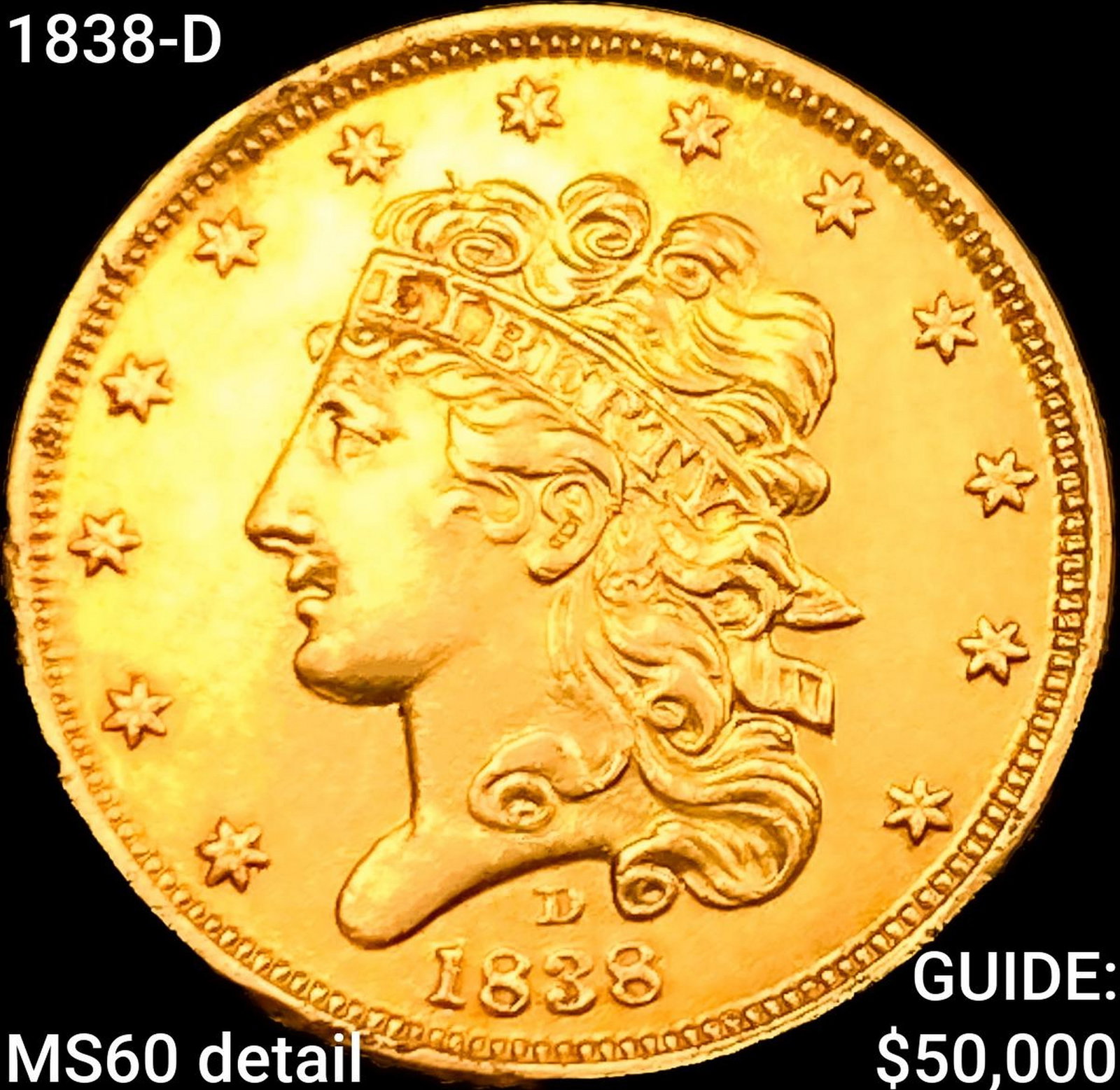 1838-D $5 Gold Half Eagle UNCIRCULATED: 1838-D $5 Gold Half Eagle UNCIRCULATED