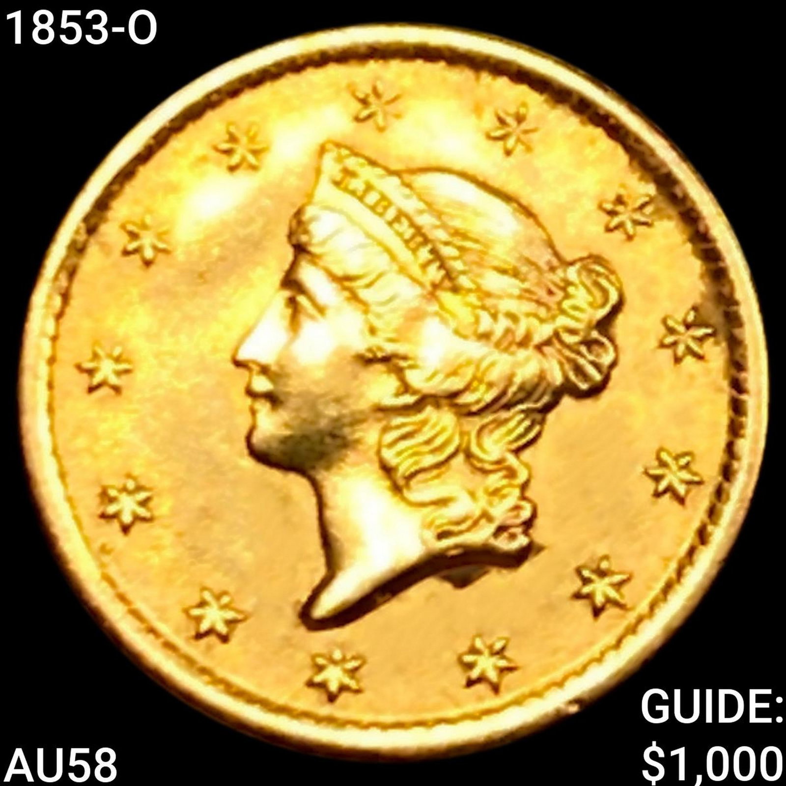 1853-O Rare Gold Dollar CHOICE AU: 1853-O Rare Gold Dollar CHOICE AU