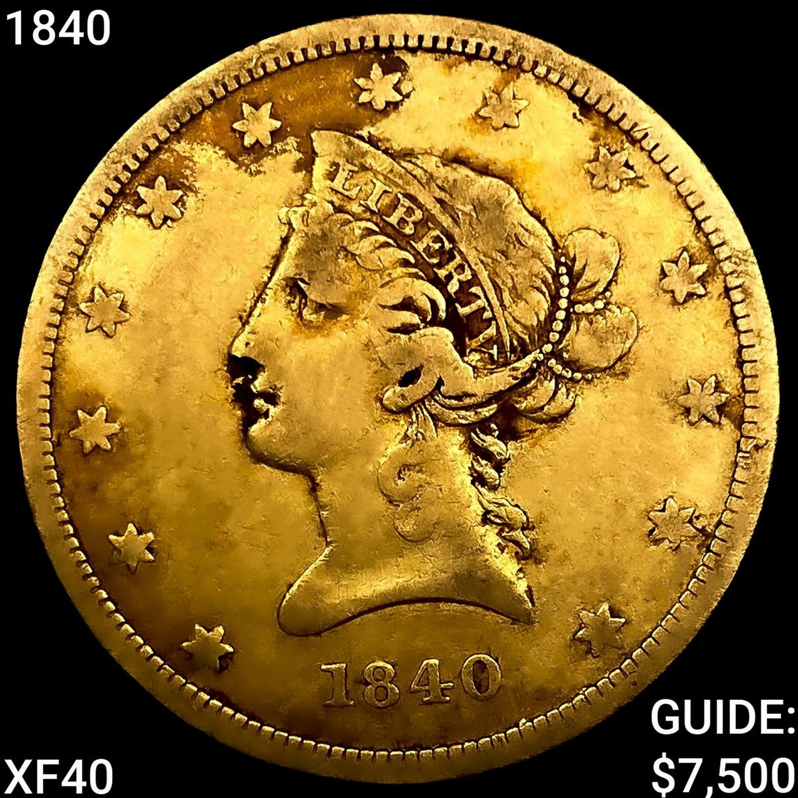 1840 $10 Gold Eagle NEARLY UNCIRCULATED (1 of 2)