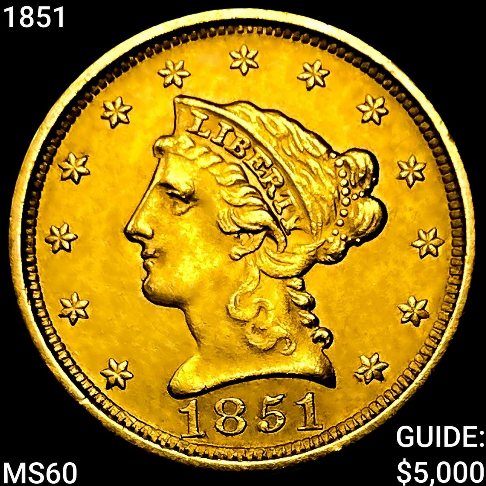 1851 $2.50 Gold Quarter Eagle UNCIRCULATED: 1851 $2.50 Gold Quarter Eagle UNCIRCULATED