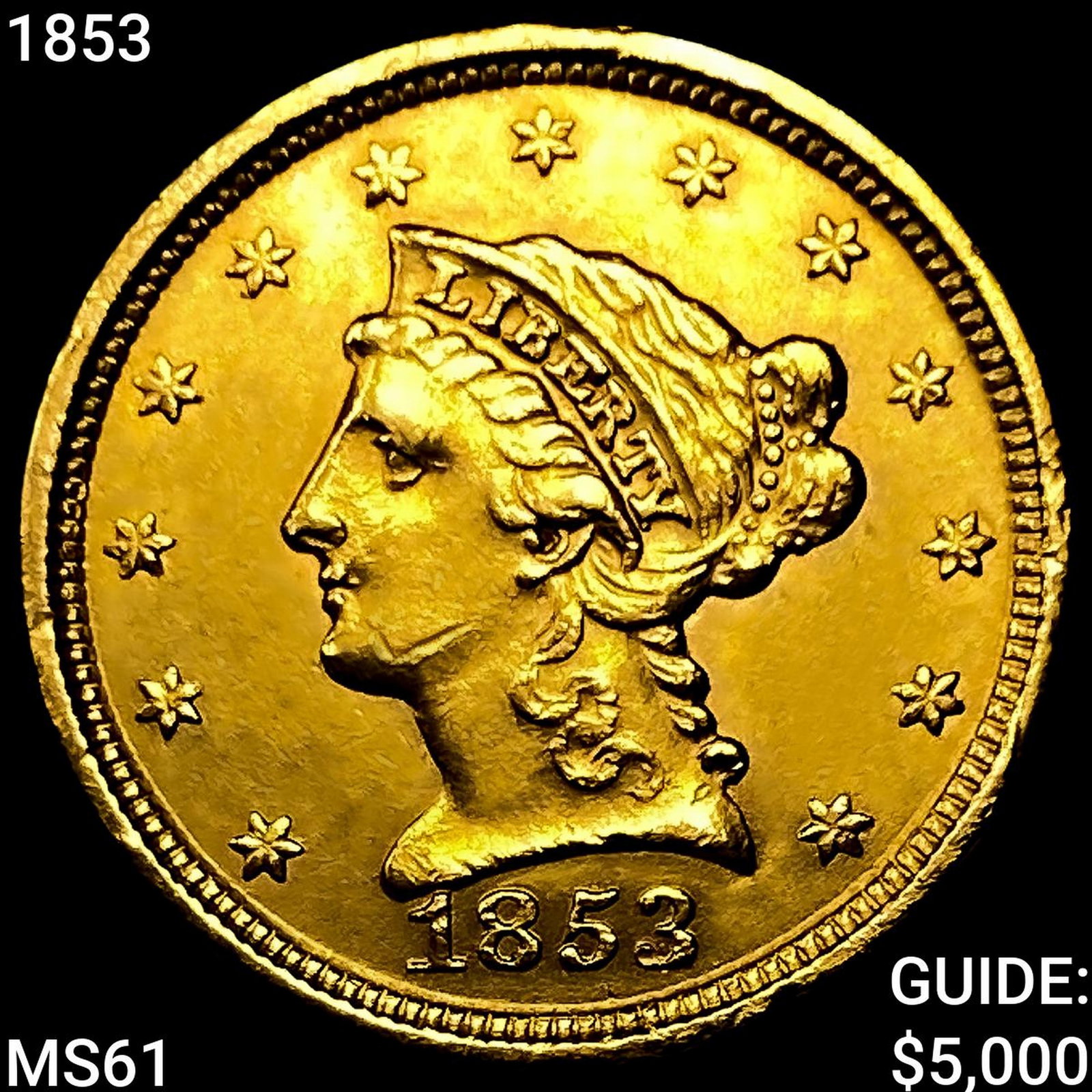 1853 $2.50 Gold Quarter Eagle UNCIRCULATED (1 of 2)