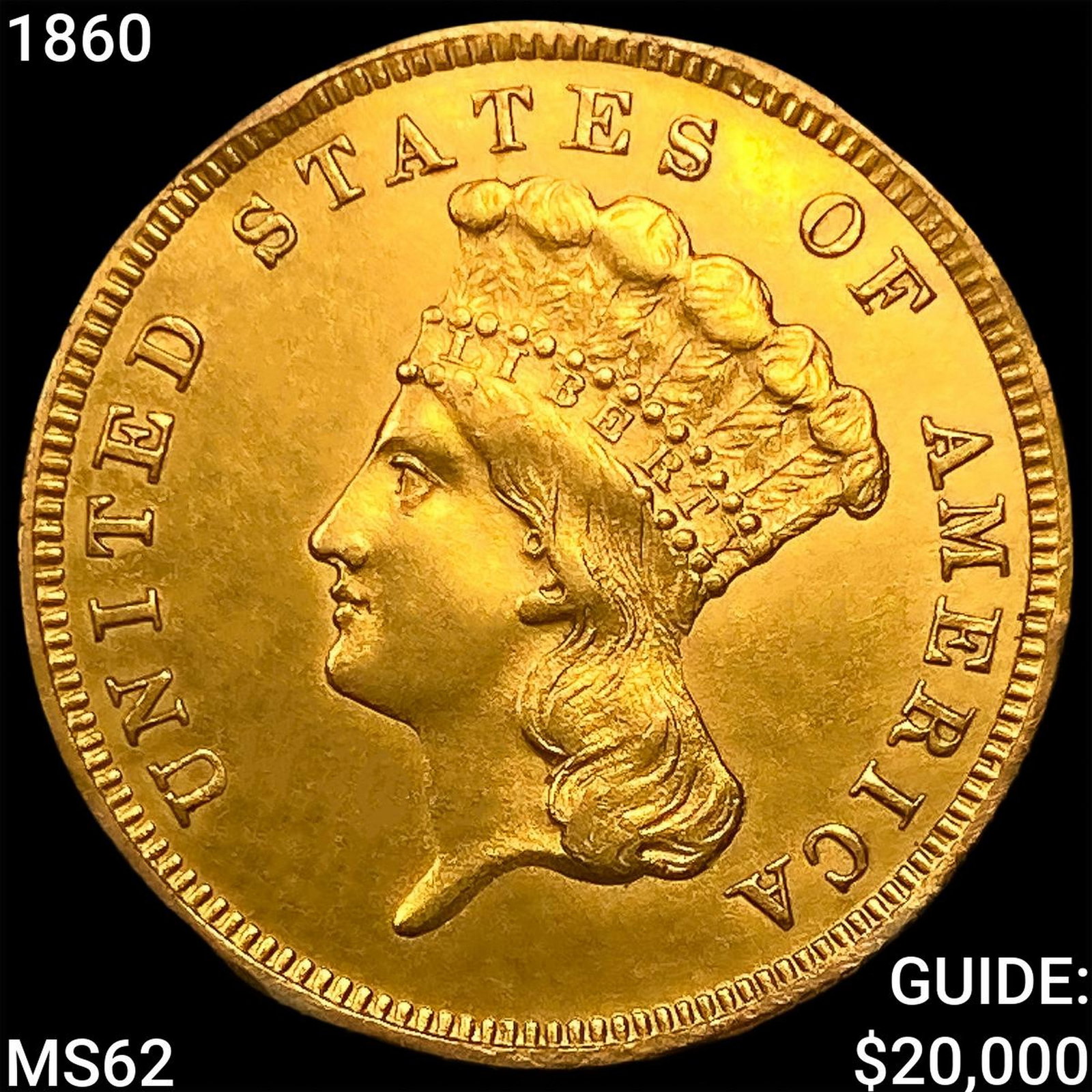 1860 $3 Gold Piece UNCIRCULATED (1 of 2)