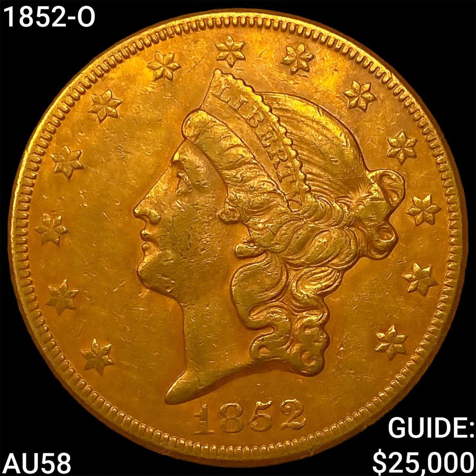 1852-O $20 Gold Double Eagle CHOICE AU: 1852-O $20 Gold Double Eagle CHOICE AU