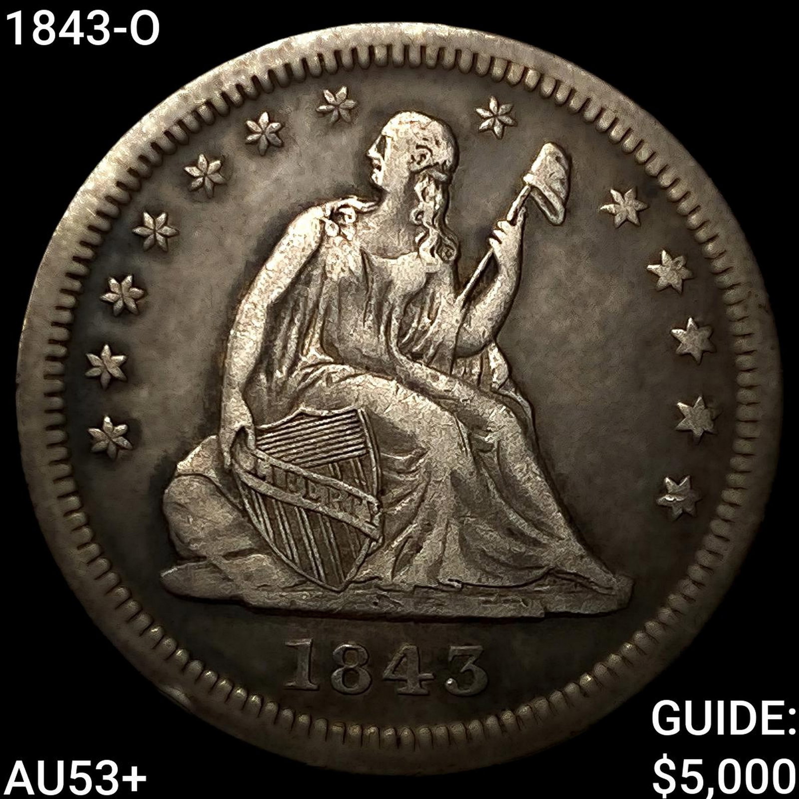 1843-O Seated Liberty Quarter CLOSELY UNCIRCULATED+: 1843-O Seated Liberty Quarter CLOSELY UNCIRCULATED+