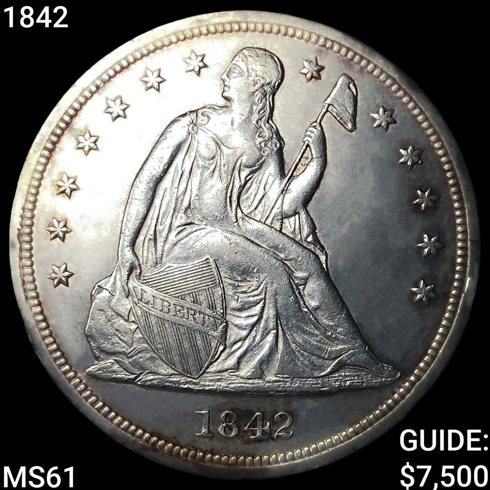 1842 Seated Liberty Dollar UNCIRCULATED: 1842 Seated Liberty Dollar UNCIRCULATED