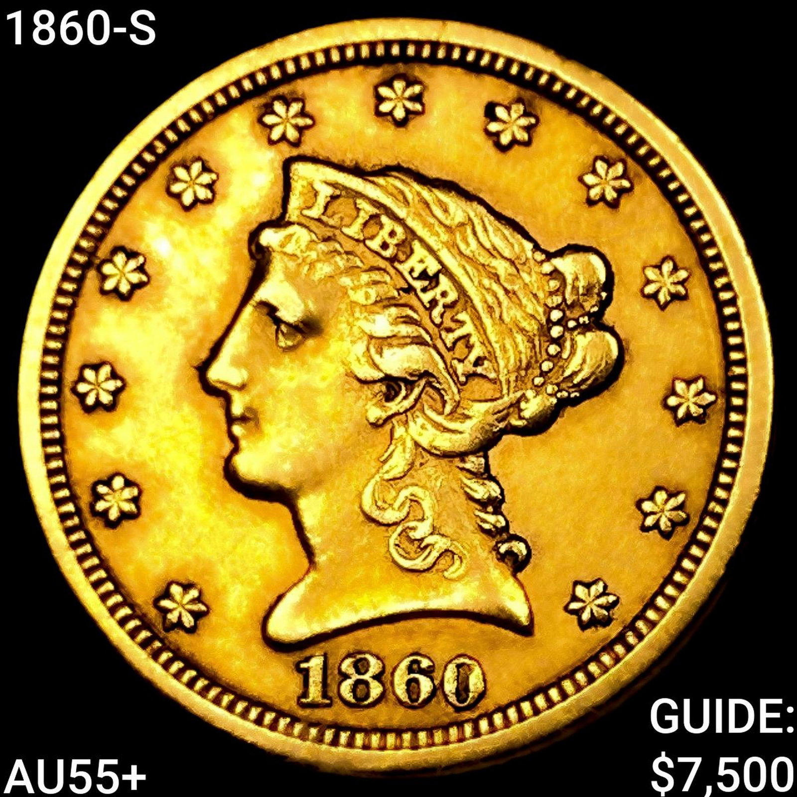 1860-S $2.50 Gold Quarter Eagle HIGH GRADE+: 1860-S $2.50 Gold Quarter Eagle HIGH GRADE+