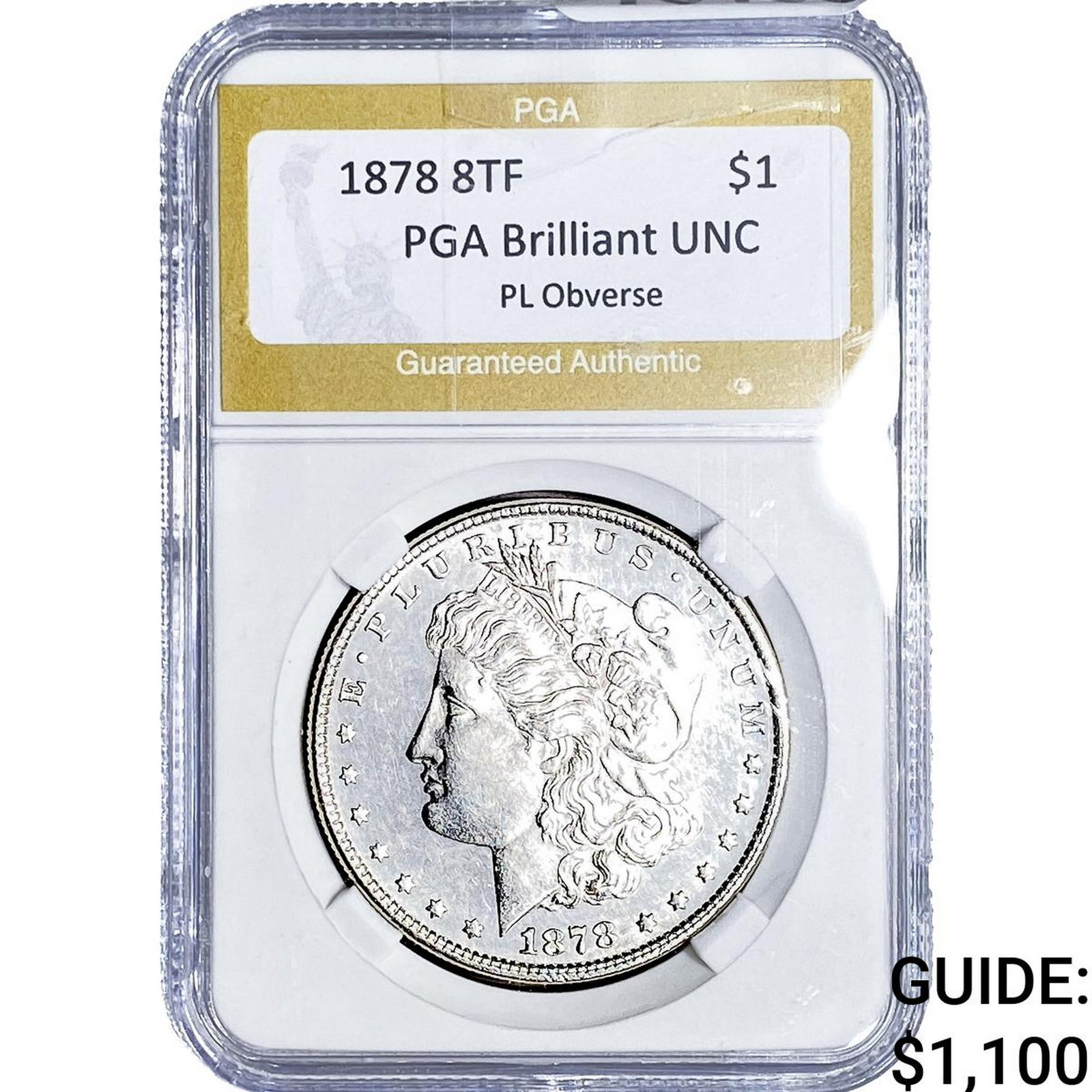 1878 8TF Morgan Silver Dollar PGA Brilliant UNC PL Obverse: 1878 8TF Morgan Silver Dollar PGA Brilliant UNC PL Obverse