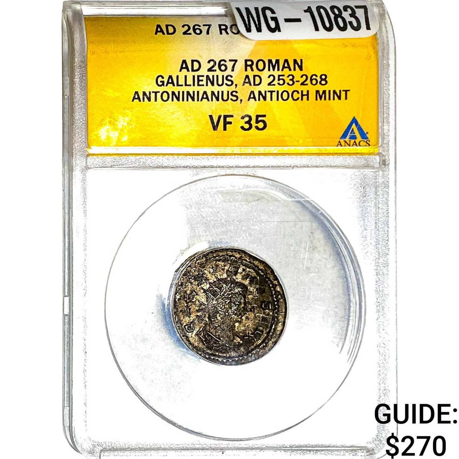 Roman Gallienus, AD 267 Antoninianus ANACS VF 35: Roman Gallienus, AD 267 Antoninianus ANACS VF 35