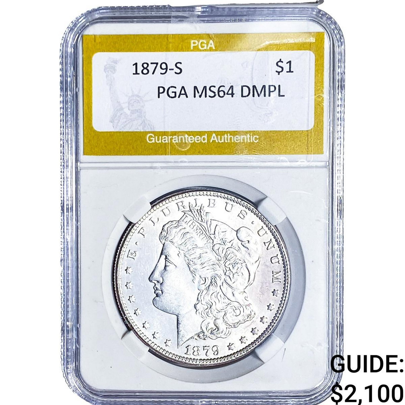 1879-S Morgan Silver Dollar PGA MS64 DMPL: 1879-S Morgan Silver Dollar PGA MS64 DMPL