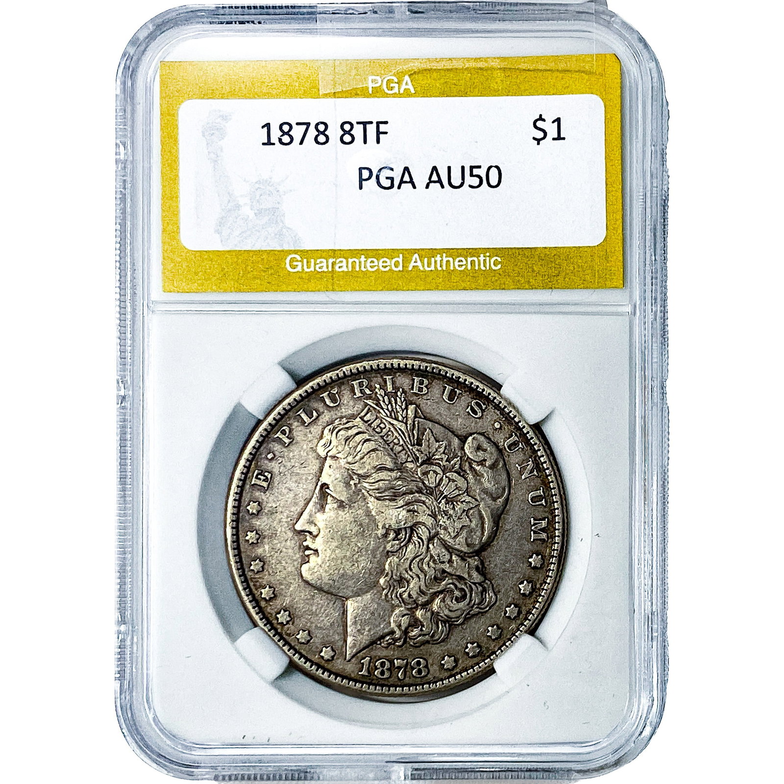 1878 8TF Morgan Silver Dollar PGA AU50: 1878 8TF Morgan Silver Dollar PGA AU50