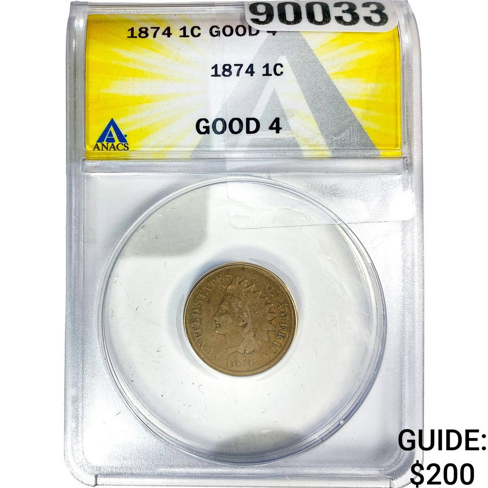 1874 Indian Head Cent ANACS G4: 1874 Indian Head Cent ANACS G4