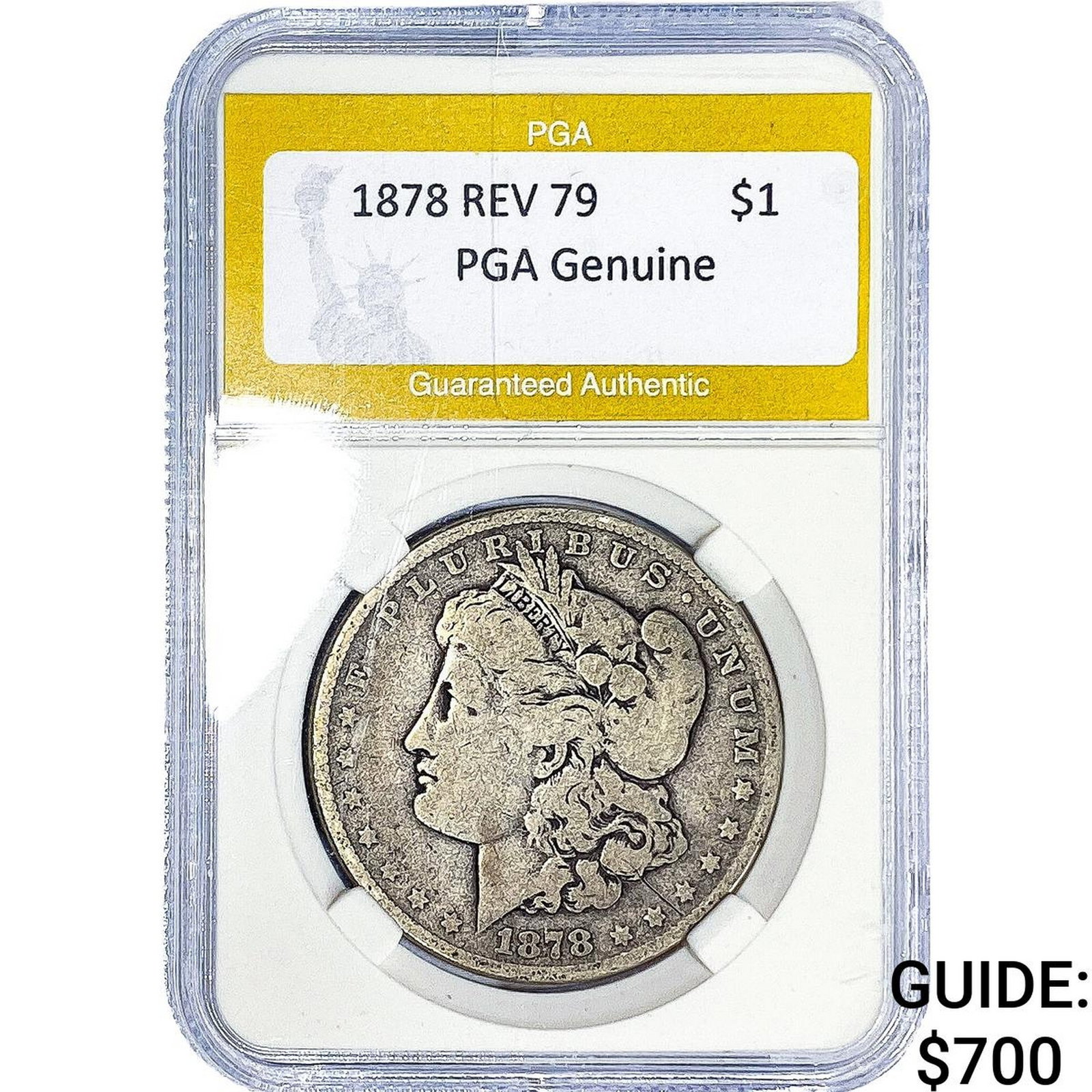 1878 REV 79 Morgan Silver Dollar PGA Genuine: 1878 REV 79 Morgan Silver Dollar PGA Genuine