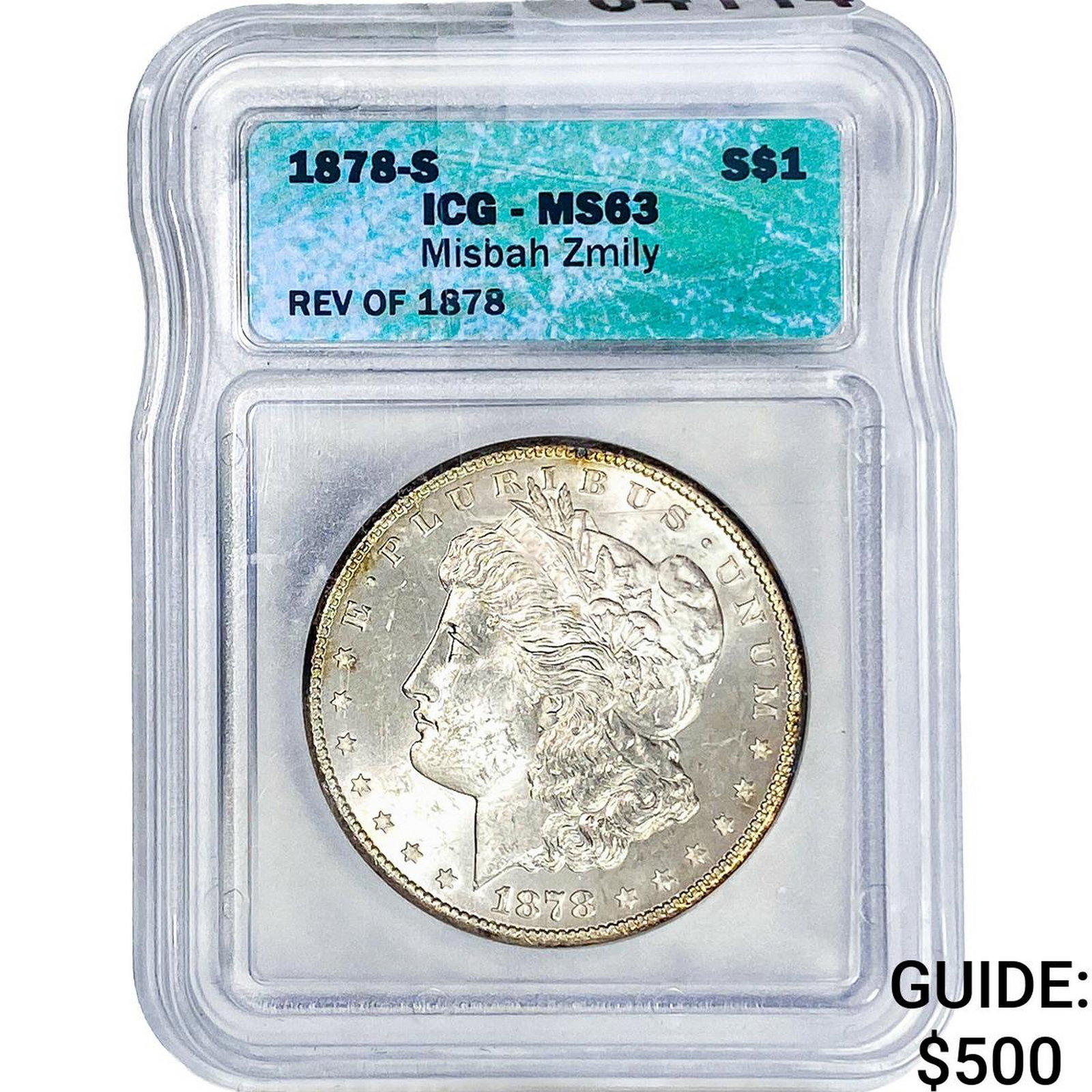 1878-S Morgan Silver Dollar ICG MS63 Misbah Zmily: 1878-S Morgan Silver Dollar ICG MS63 Misbah Zmily