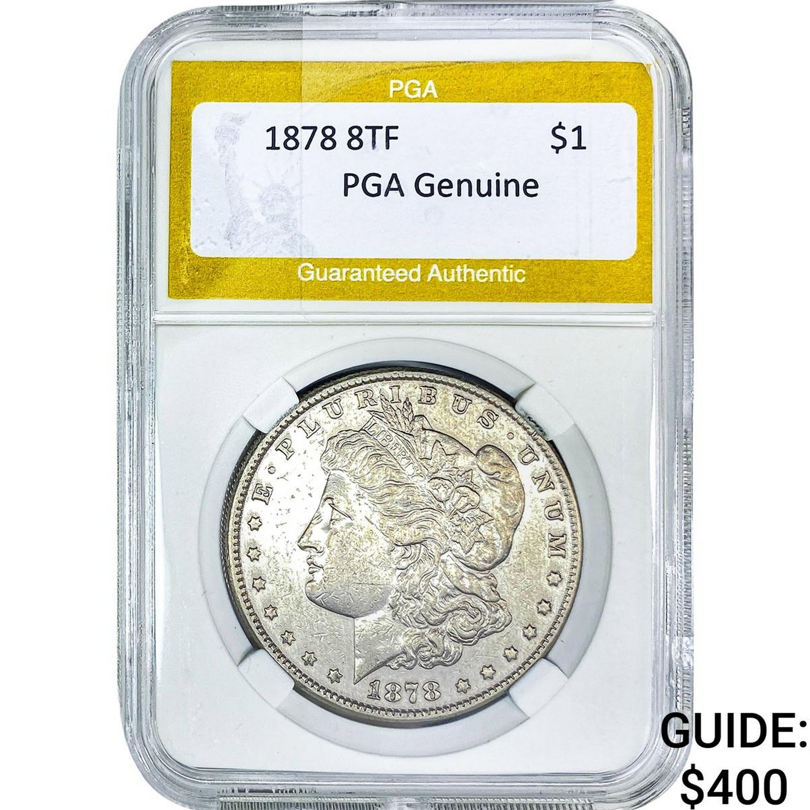 1878 8TF Morgan Silver Dollar PGA G: 1878 8TF Morgan Silver Dollar PGA G