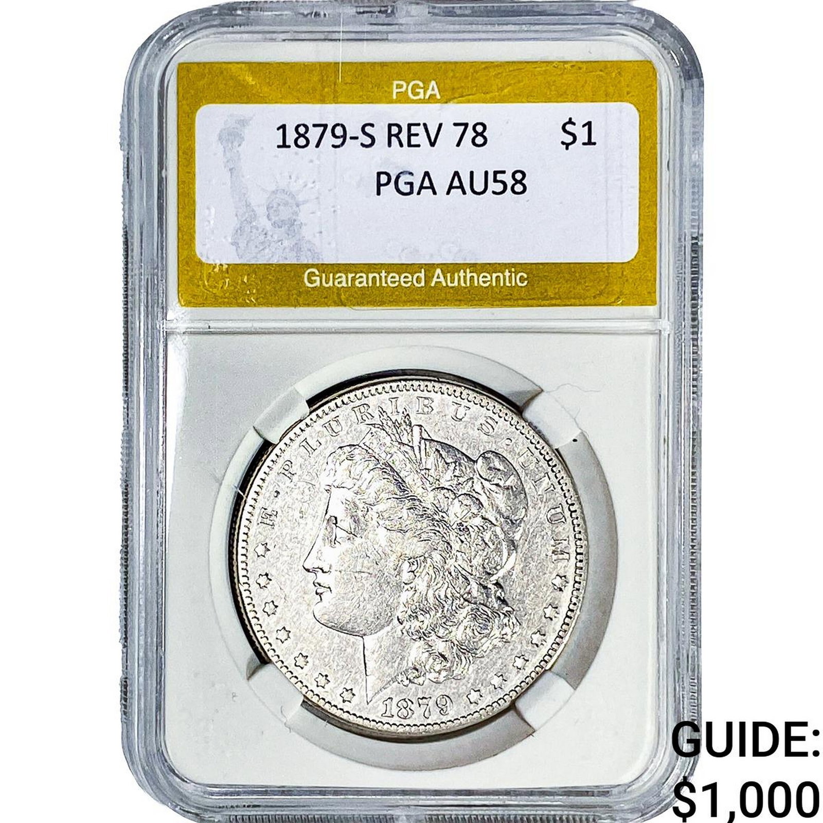 1879-S Rev 78 Morgan Silver Dollar PGA AU58: 1879-S Rev 78 Morgan Silver Dollar PGA AU58