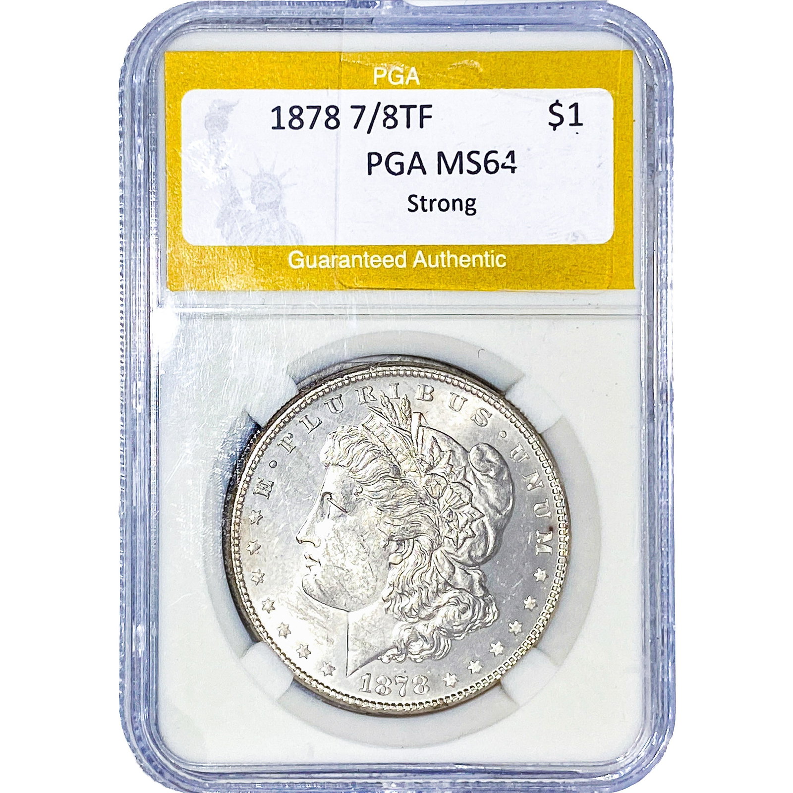 1878 7/8TF Morgan Silver Dollar PGA MS64: 1878 7/8TF Morgan Silver Dollar PGA MS64