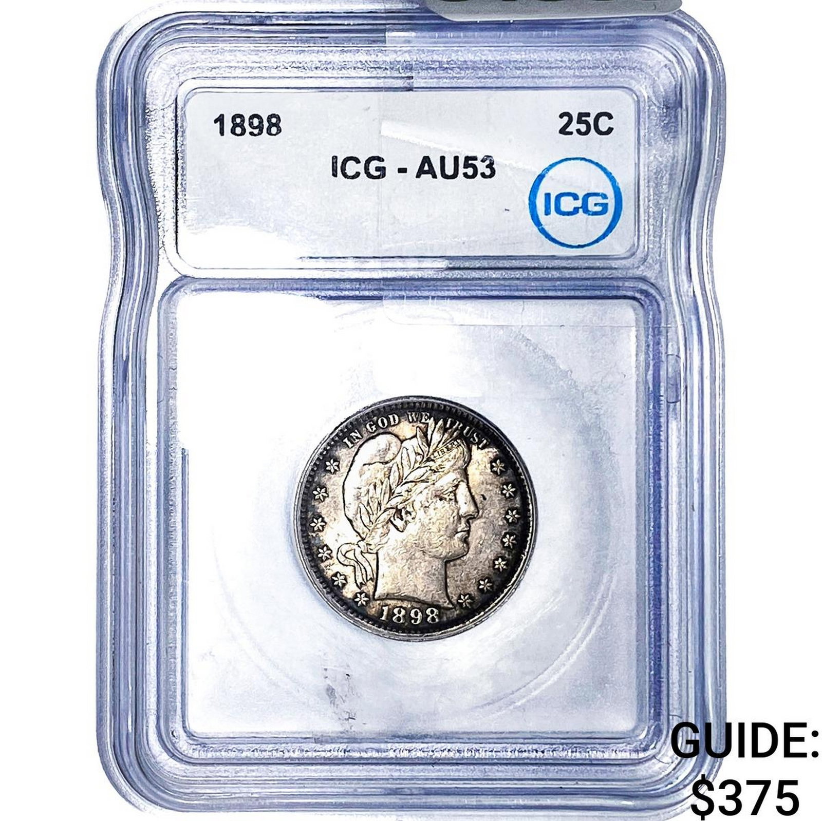 1898 Barber Quarter ICG AU53: 1898 Barber Quarter ICG AU53
