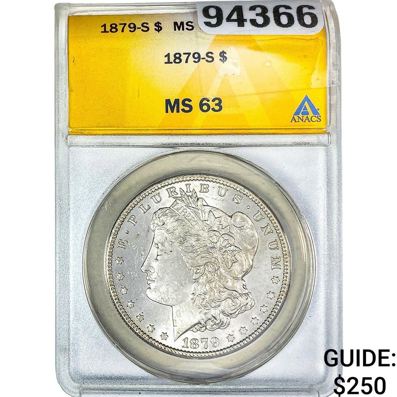 1879-S Morgan Silver Dollar ANACS MS63: 1879-S Morgan Silver Dollar ANACS MS63