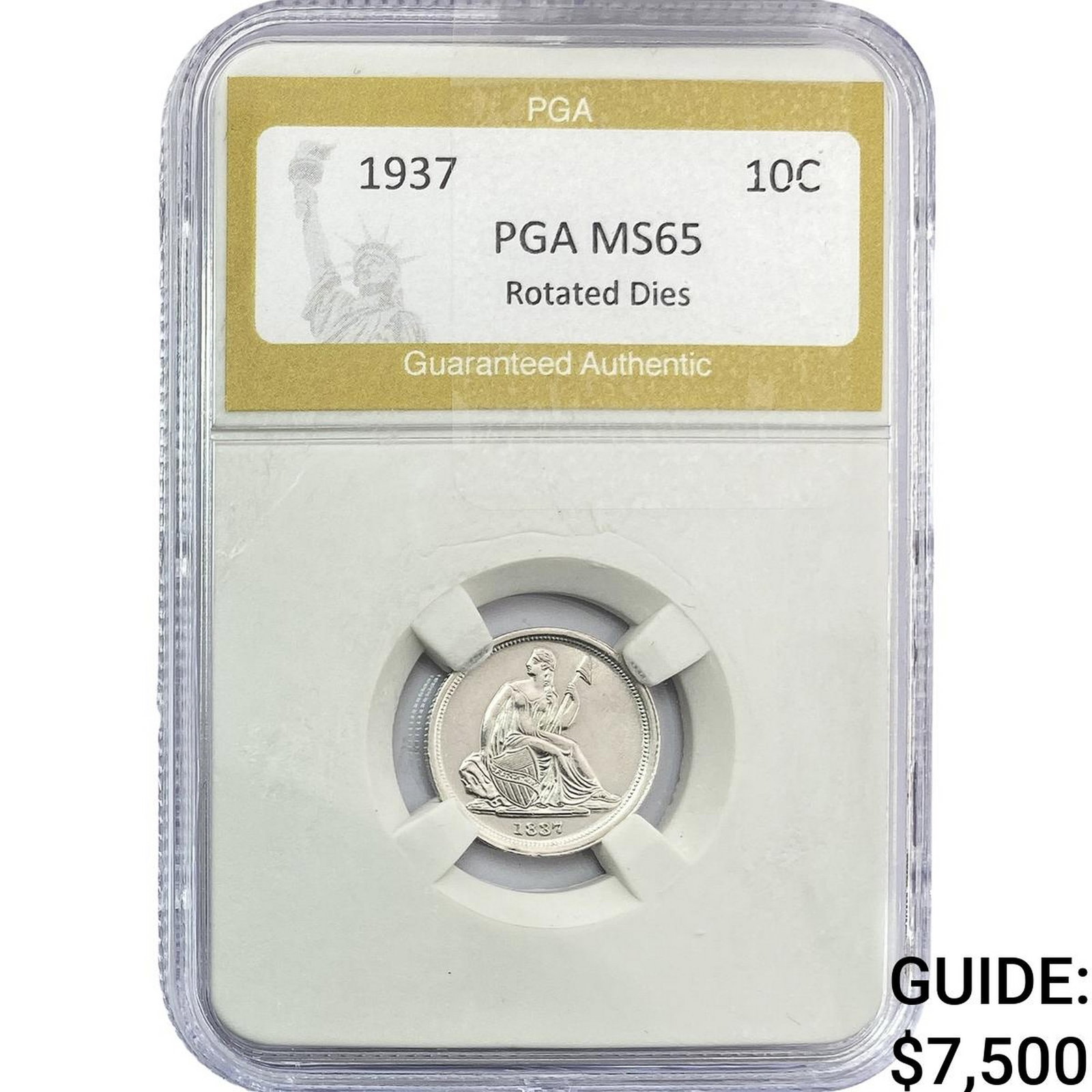 1937 Seated Liberty Dime PGA MS65 Rotated Dies: 1937 Seated Liberty Dime PGA MS65 Rotated Dies