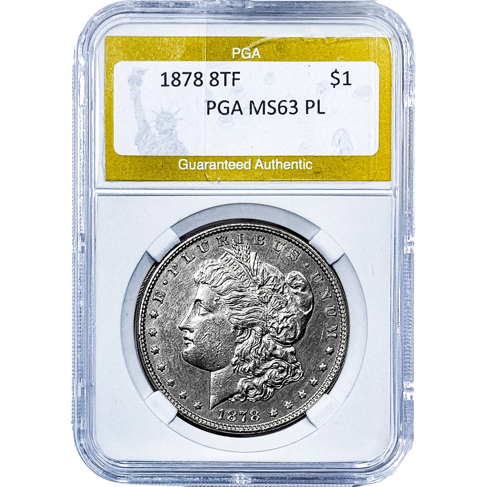 1878 8TF Morgan Silver Dollar PGA MS63 PL: 1878 8TF Morgan Silver Dollar PGA MS63 PL