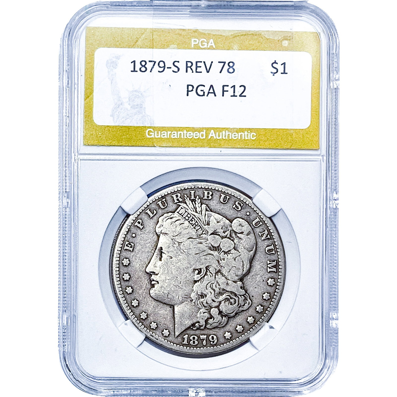 1879-S Rev 78 Morgan Silver Dollar PGA F12: 1879-S Rev 78 Morgan Silver Dollar PGA F12