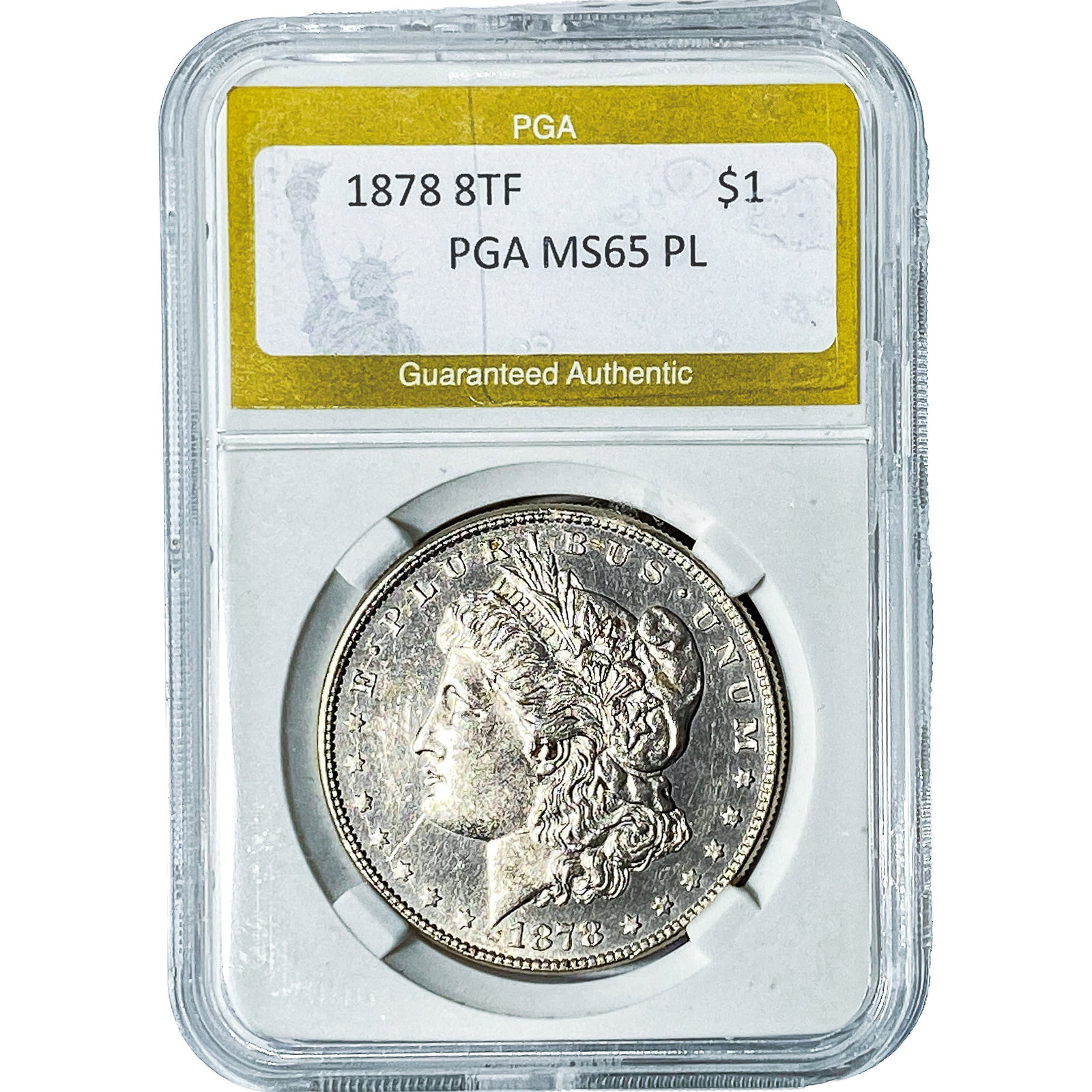 1878 8TF Morgan Silver Dollar PGA MS65 PL: 1878 8TF Morgan Silver Dollar PGA MS65 PL