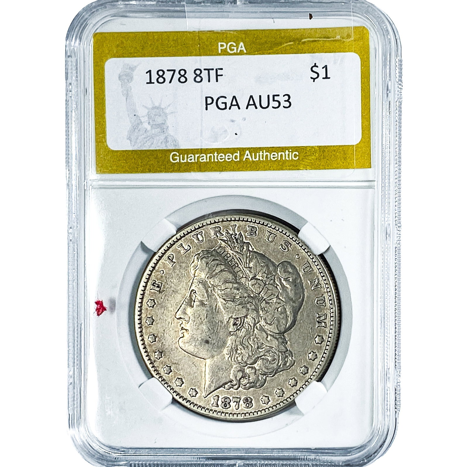 1878 8TF Morgan Silver Dollar PGA AU53: 1878 8TF Morgan Silver Dollar PGA AU53