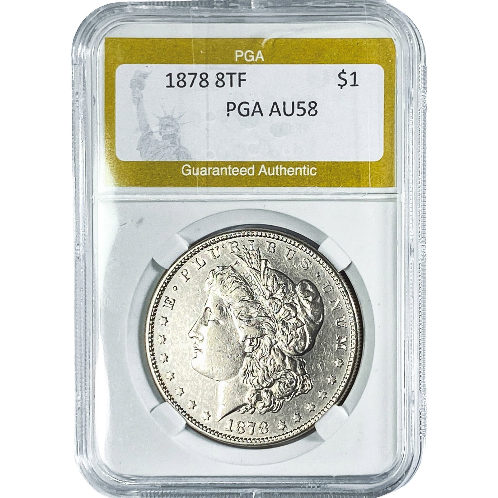 1878 8TF Morgan Silver Dollar PGA AU58: 1878 8TF Morgan Silver Dollar PGA AU58
