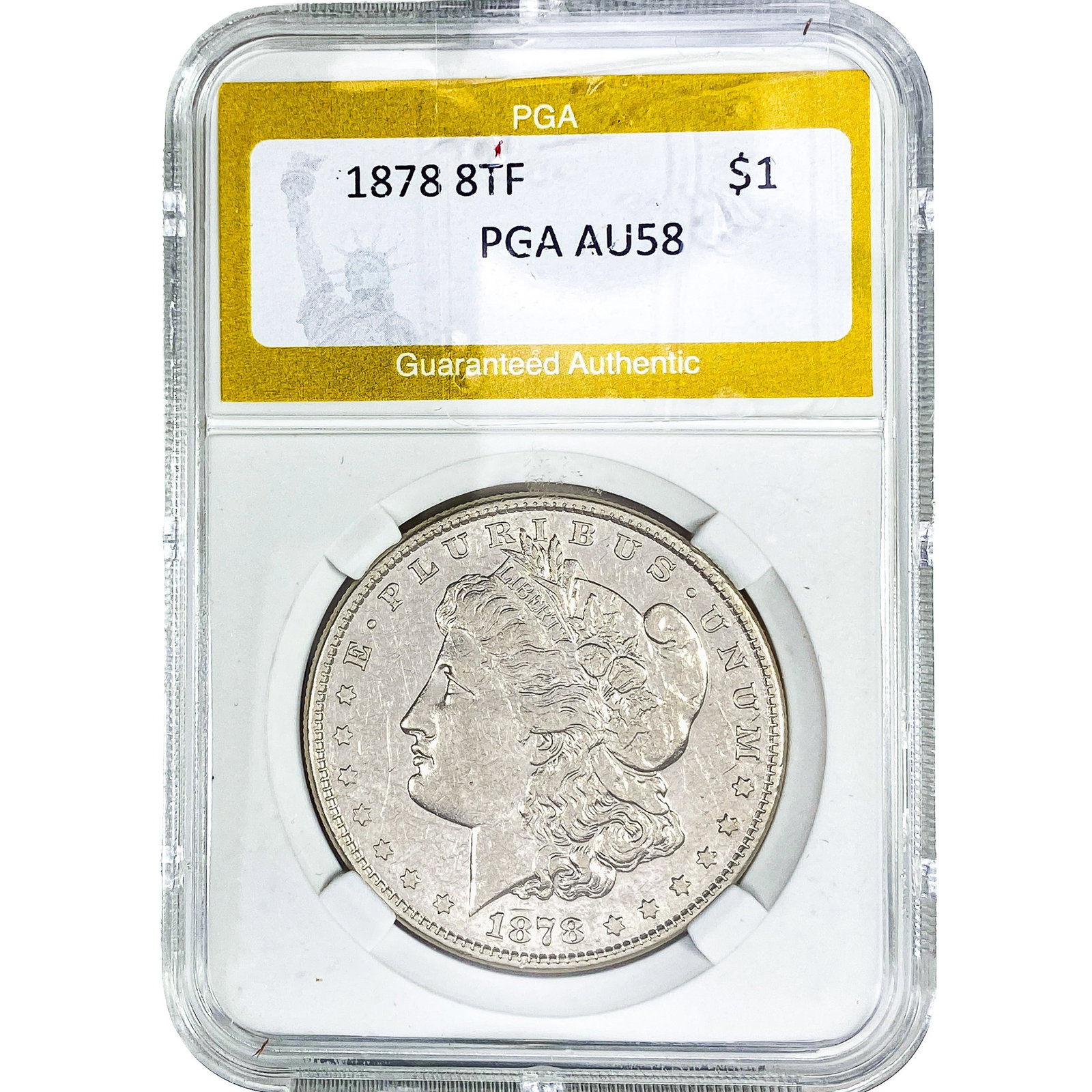 1878 8TF Morgan Silver Dollar PGA AU58: 1878 8TF Morgan Silver Dollar PGA AU58