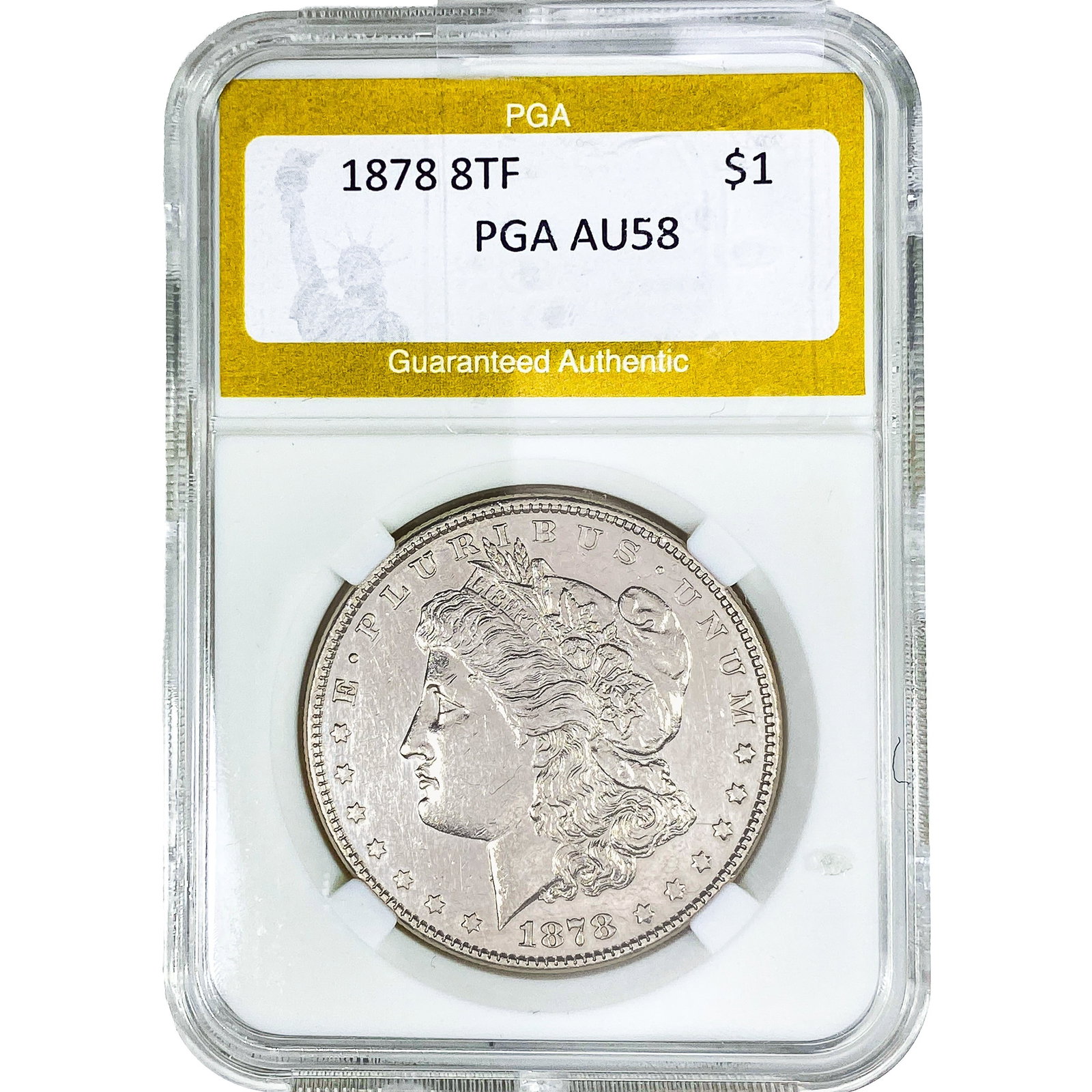 1878 8TF Morgan Silver Dollar PGA AU58: 1878 8TF Morgan Silver Dollar PGA AU58