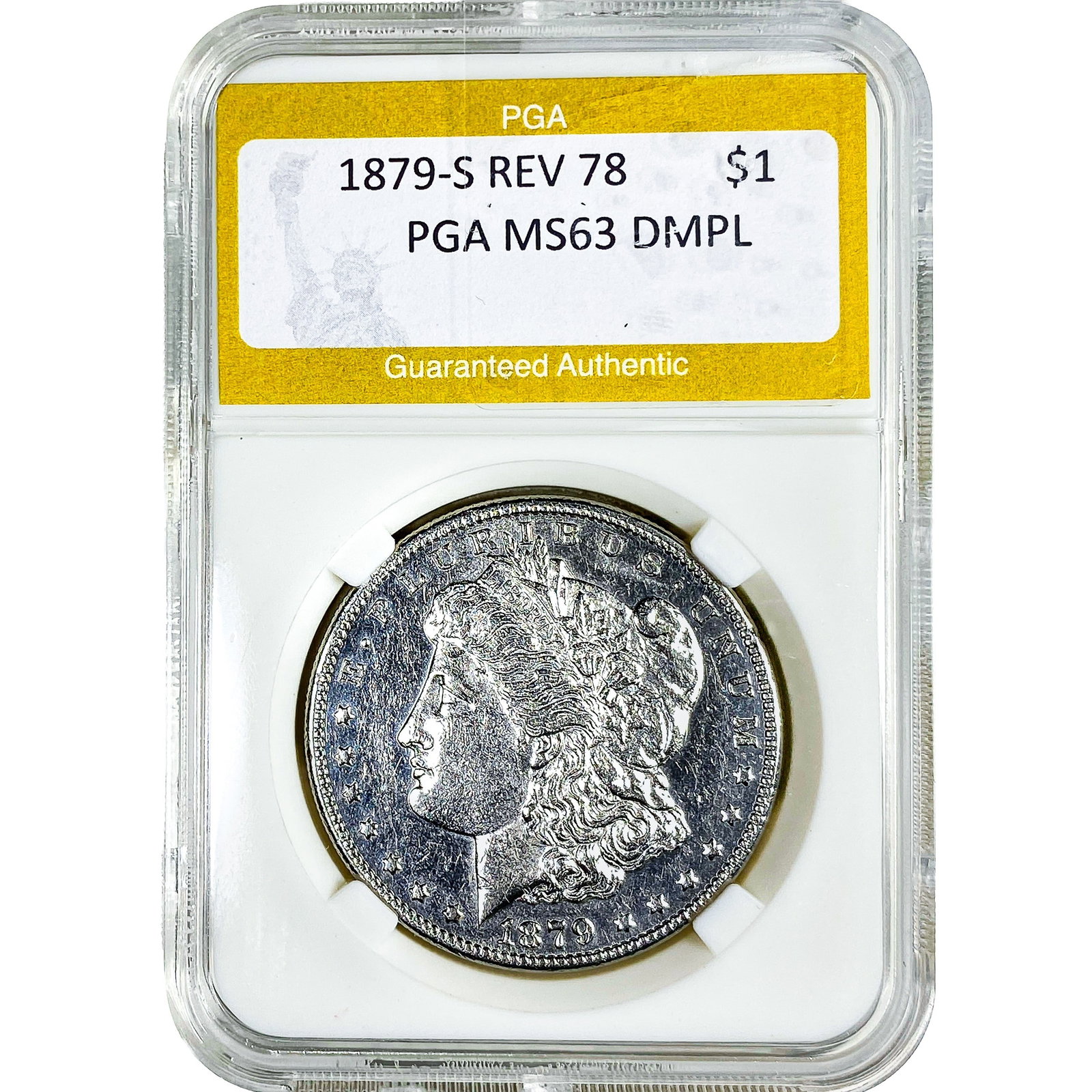 1879-S Rev 78 Morgan Silver Dollar PGA MS63 DMPL: 1879-S Rev 78 Morgan Silver Dollar PGA MS63 DMPL