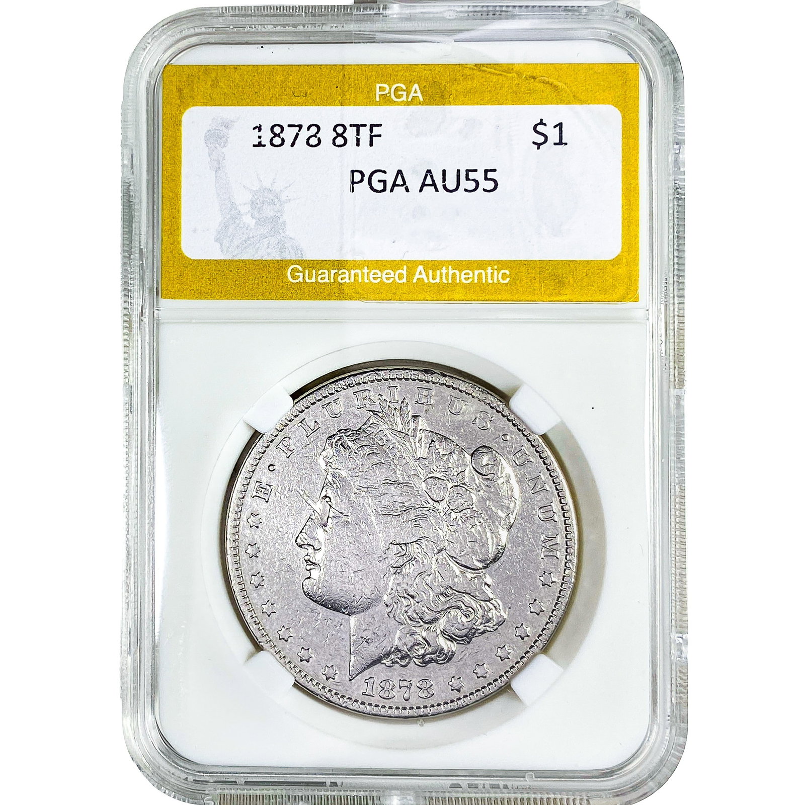 1878 8TF Morgan Silver Dollar PGA AU55: 1878 8TF Morgan Silver Dollar PGA AU55