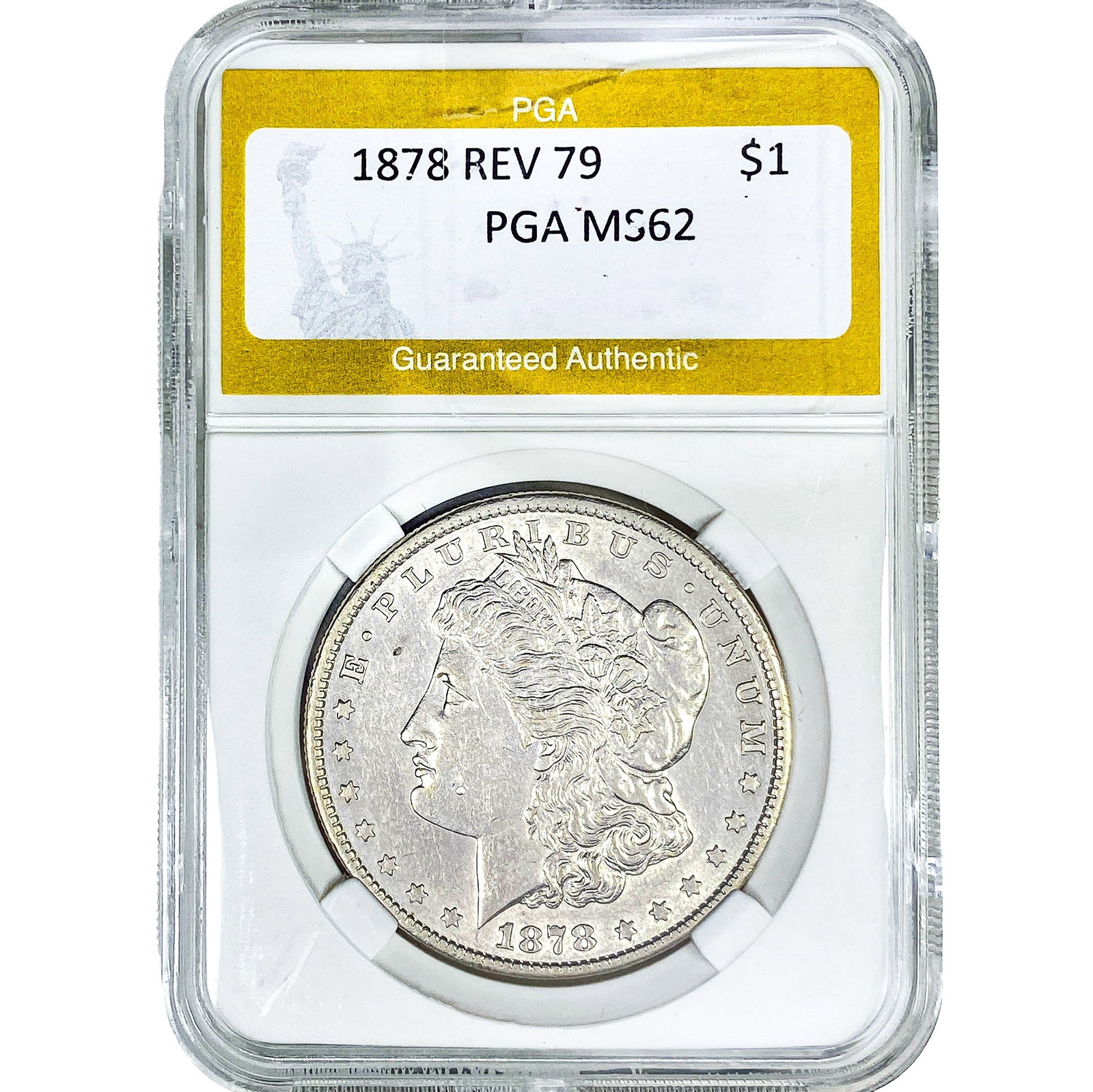 1878 REV 79 Morgan Silver Dollar PGA MS62: 1878 REV 79 Morgan Silver Dollar PGA MS62