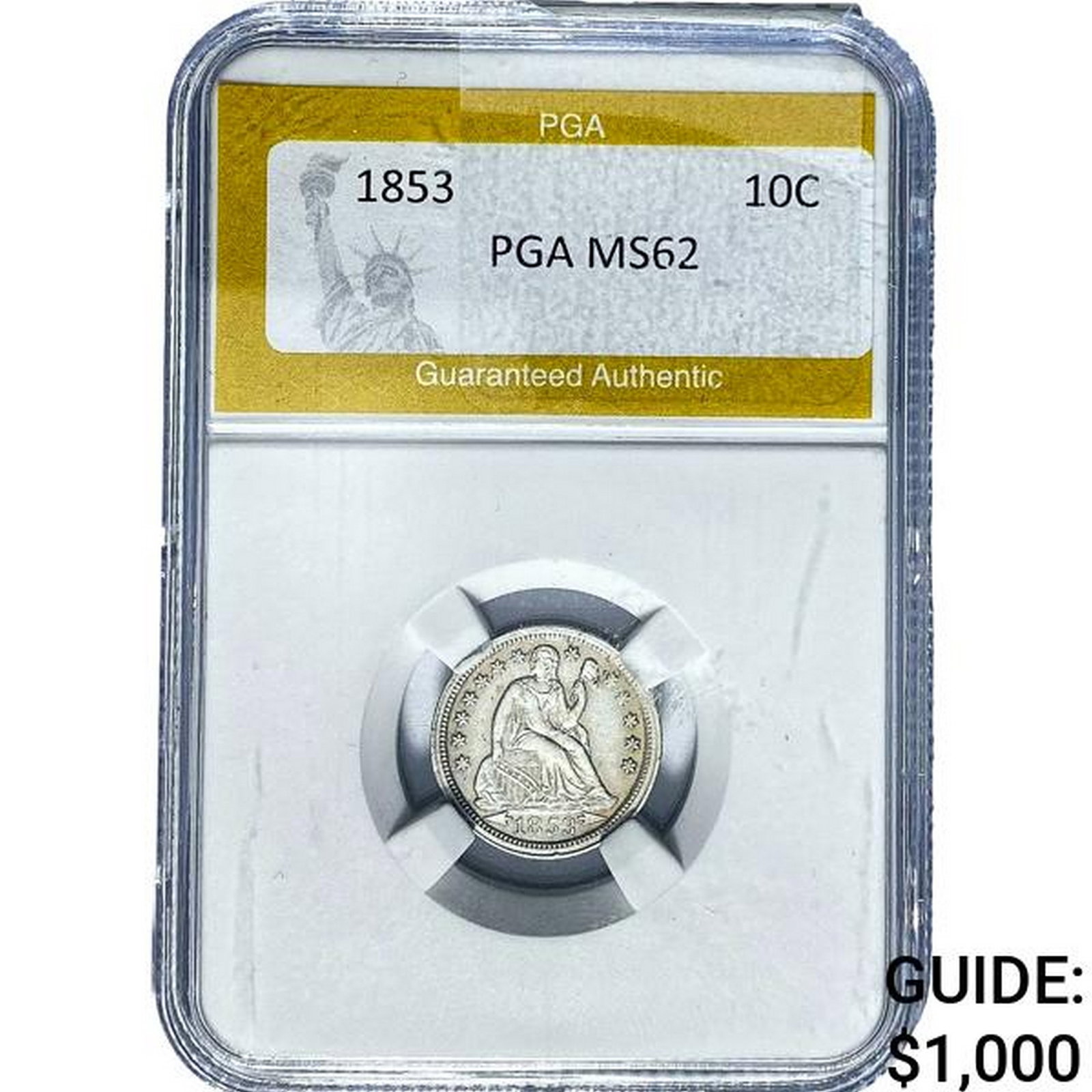 1853 Seated Liberty Dime PGA MS62: 1853 Seated Liberty Dime PGA MS62