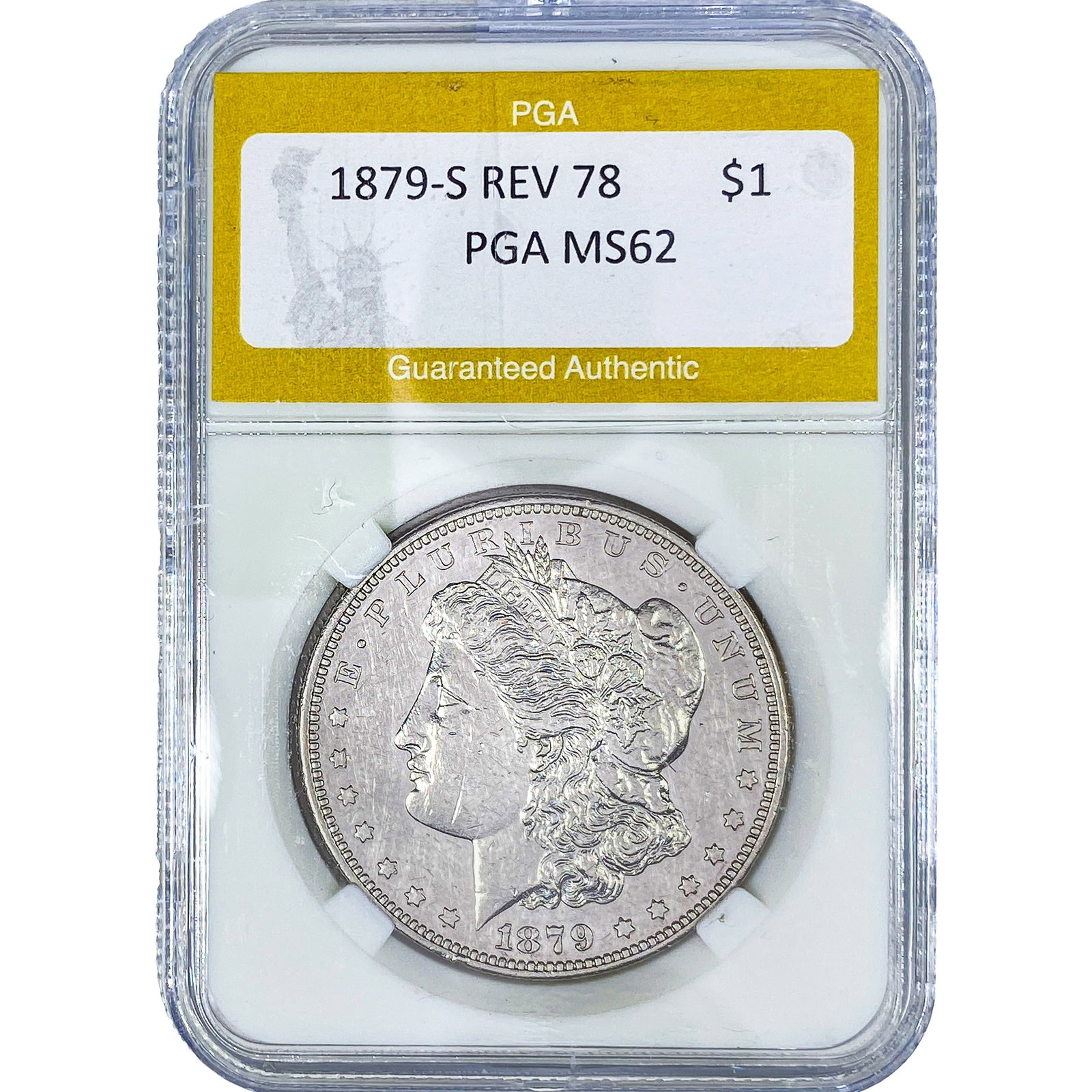 1879-S REV 78 Morgan Silver Dollar PGA MS62: 1879-S REV 78 Morgan Silver Dollar PGA MS62
