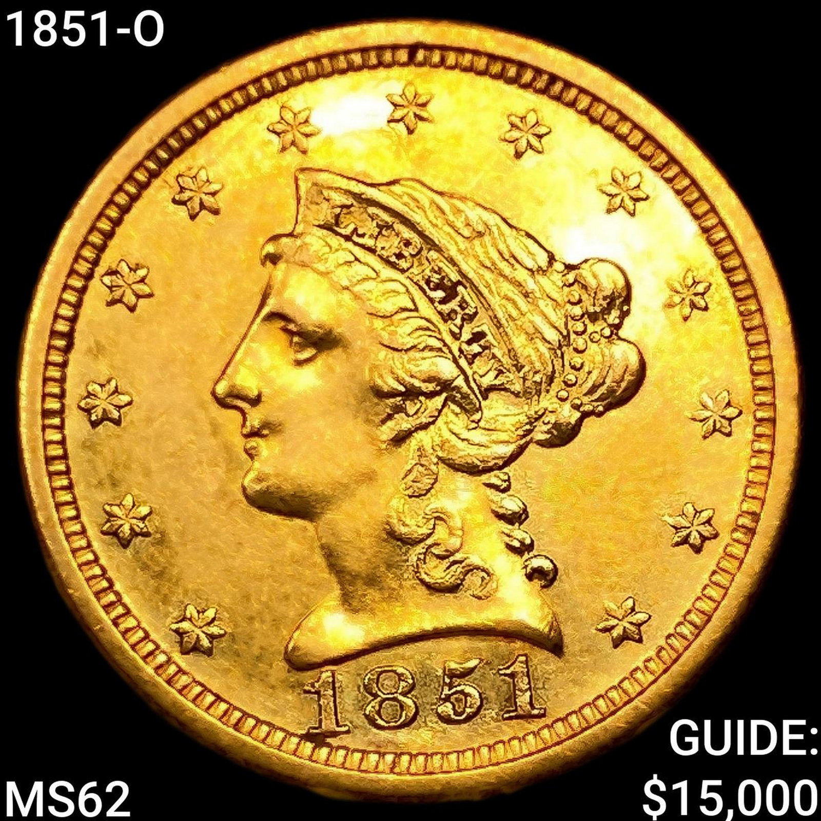 1851-O $2.50 Gold Quarter Eagle: 1851-O $2.50 Gold Quarter Eagle