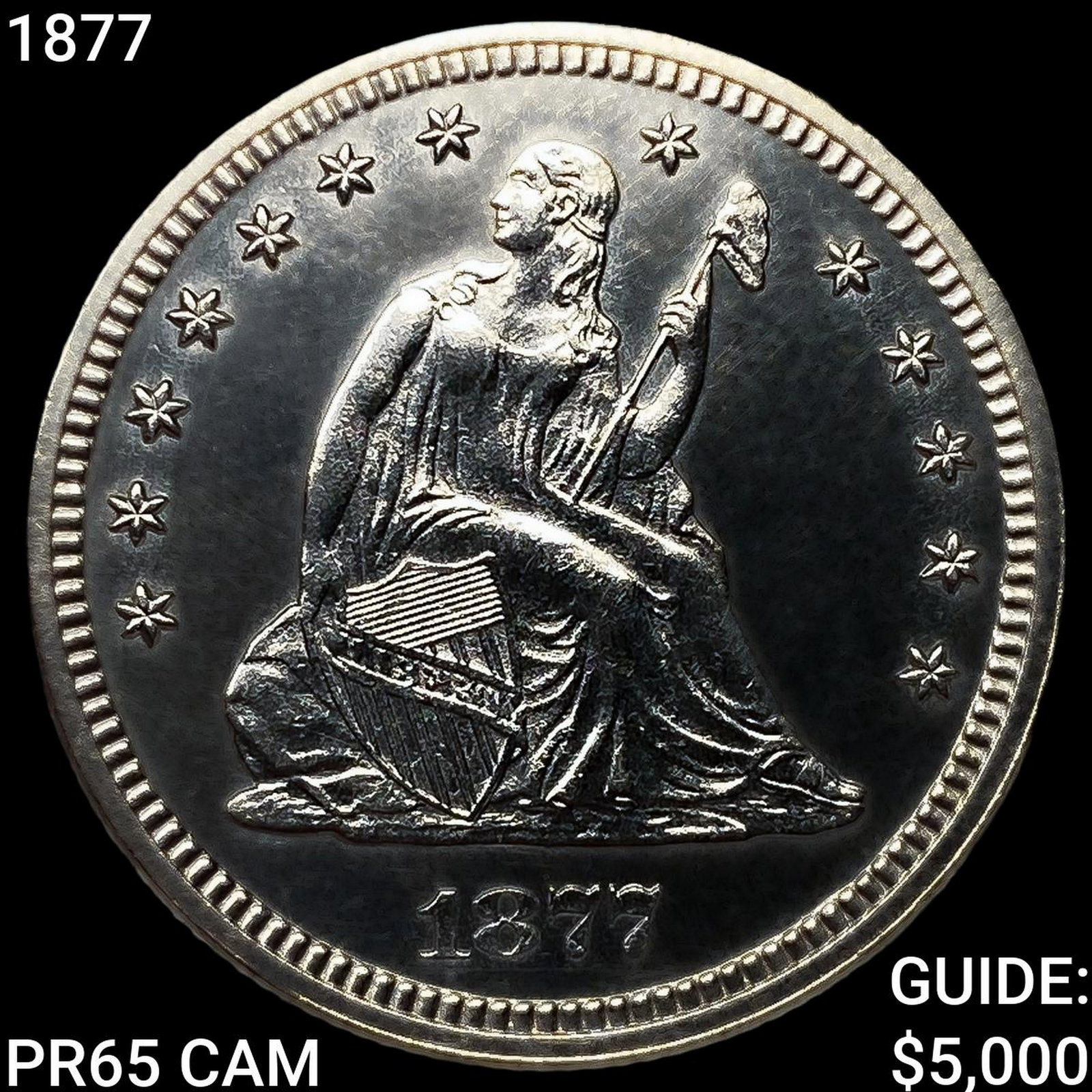 1877 Seated Liberty Quarter GEM PROOF CAM (1 of 2)