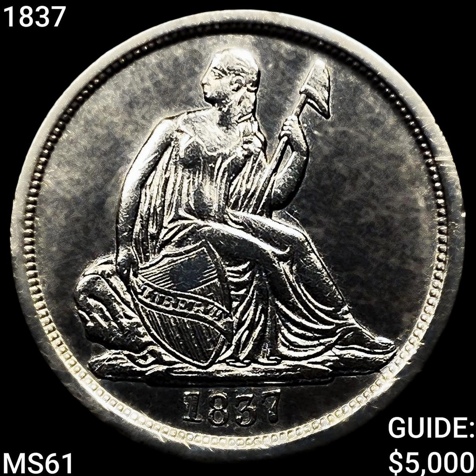 1837 Seated Liberty Dime (1 of 2)