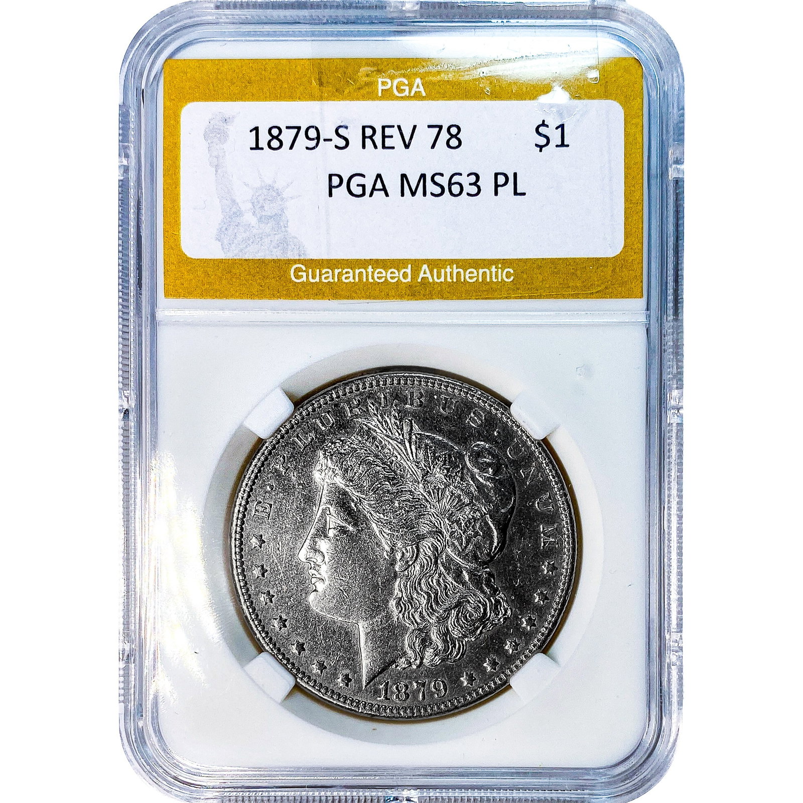 1879-S REV 78 Morgan Silver Dollar PGA MS63 PL: 1879-S REV 78 Morgan Silver Dollar PGA MS63 PL