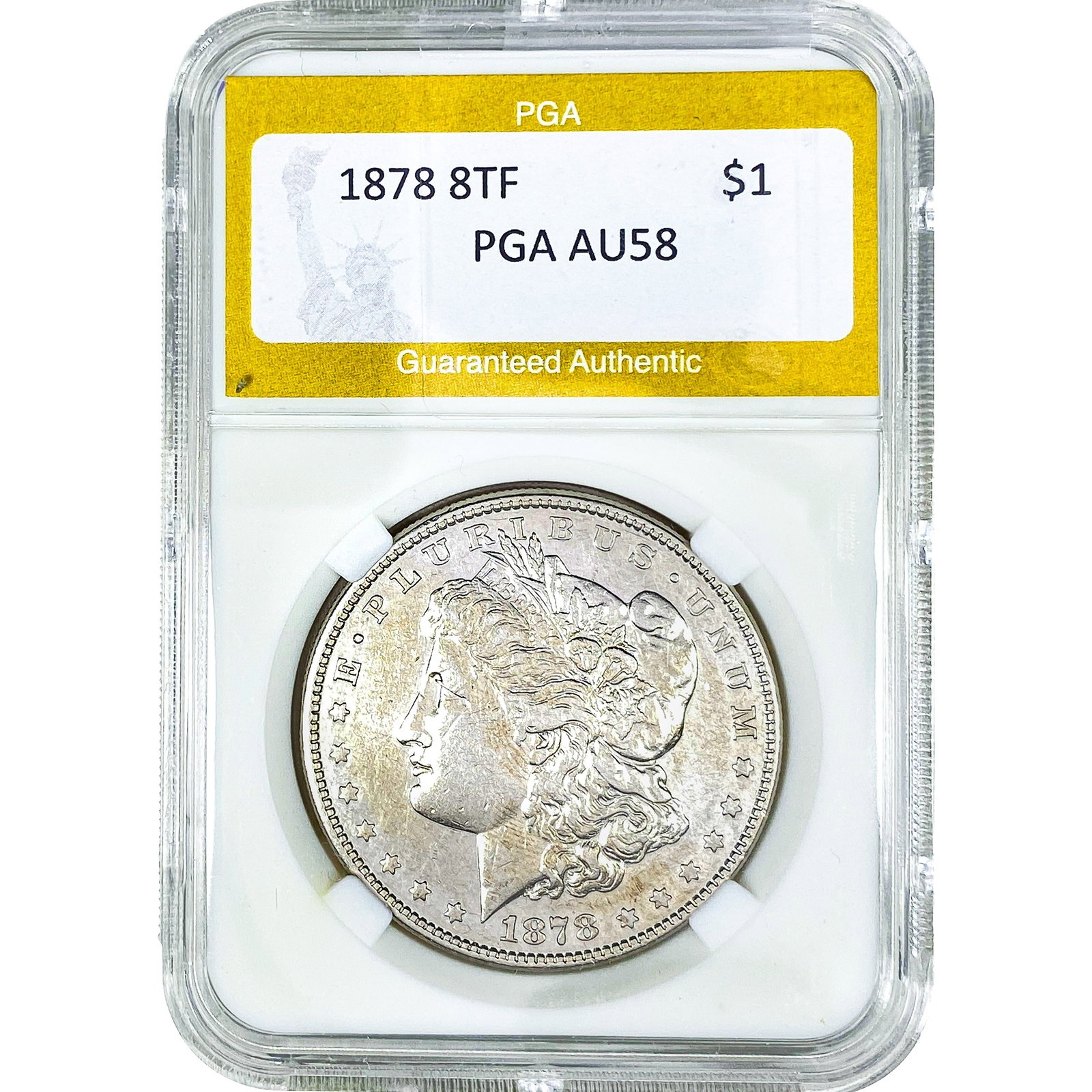 1878 8TF Morgan Silver Dollar PGA AU58: 1878 8TF Morgan Silver Dollar PGA AU58