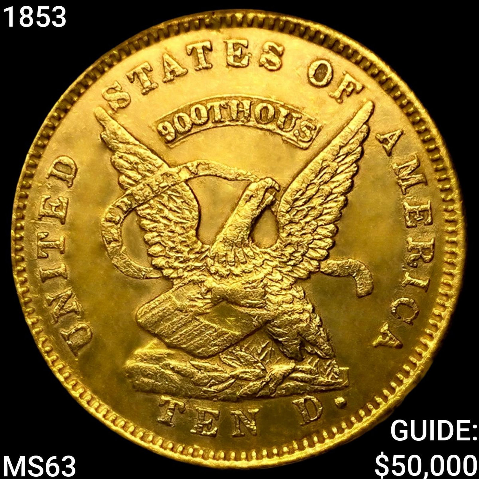 1853 US Assay "900" $10 Gold CHOICE BU (1 of 2)