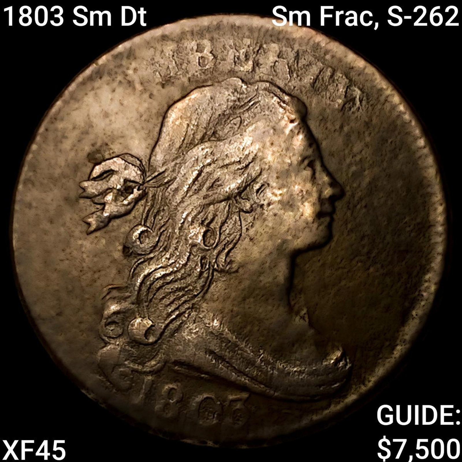 1803 Sm Dt, Sm Frac, S-262 Draped Bust Large Cent NEARLY UNCIRCULATED: 1803 Sm Dt, Sm Frac, S-262 Draped Bust Large Cent NEARLY UNCIRCULATED