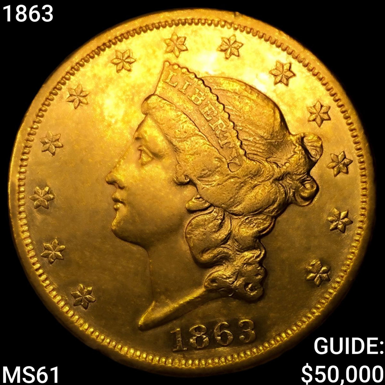 1863 $20 Gold Double Eagle UNCIRCULATED (1 of 2)