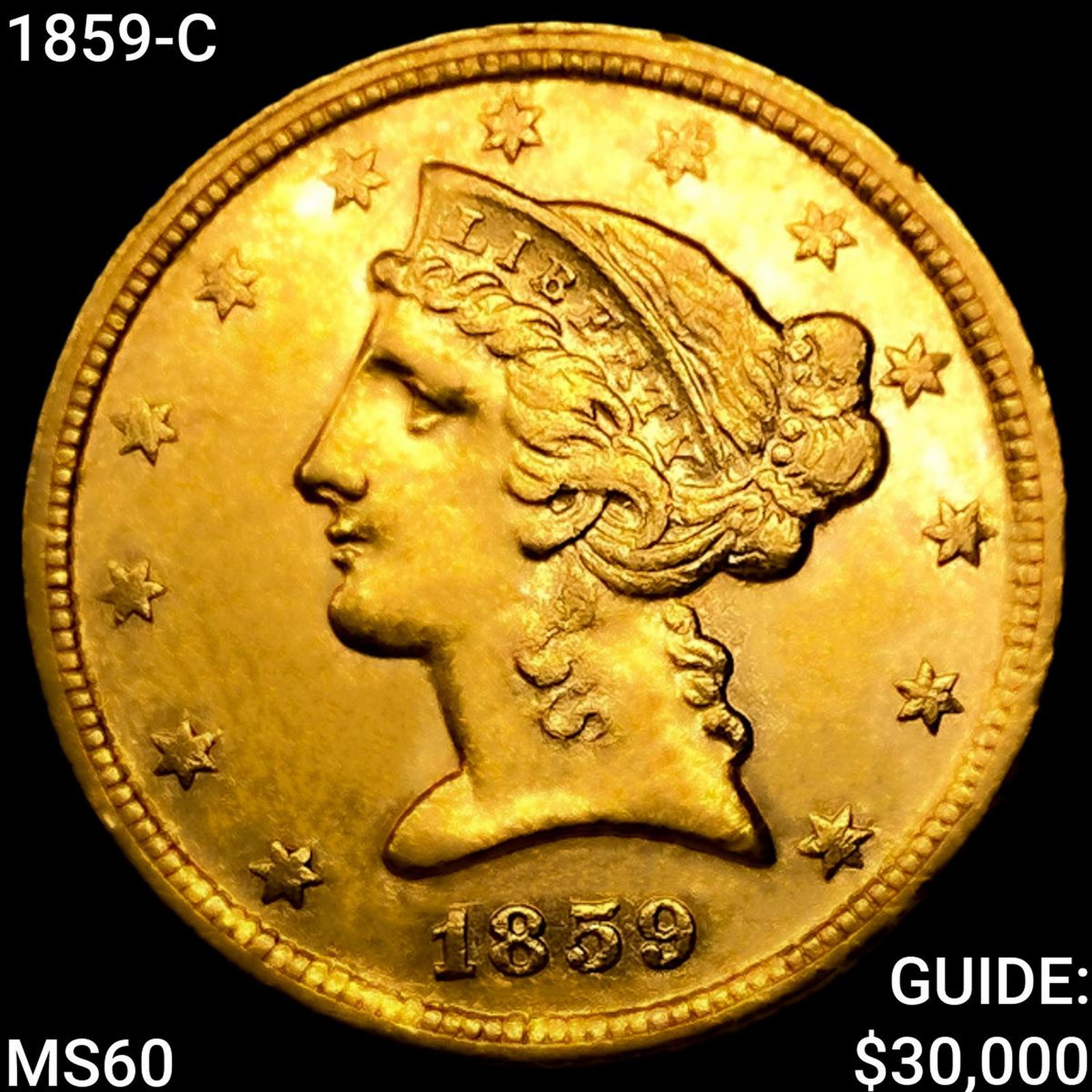 1859-C $5 Gold Half Eagle UNCIRCULATED: 1859-C $5 Gold Half Eagle UNCIRCULATED