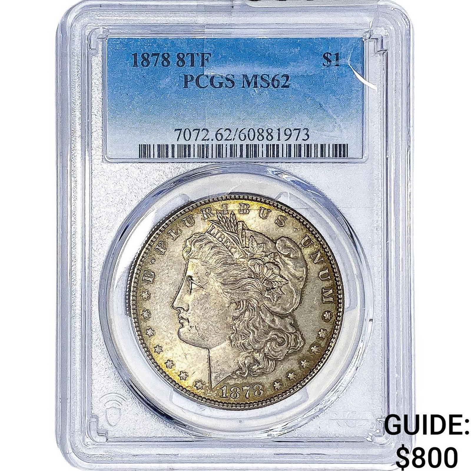 1878 7TF Morgan Silver Dollar PCGS MS62: 1878 7TF Morgan Silver Dollar PCGS MS62