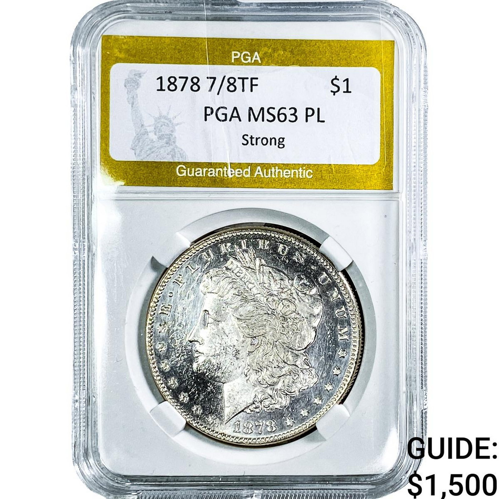 1878 7/8TF Morgan Silver Dollar PGA MS63 PL Strong: 1878 7/8TF Morgan Silver Dollar PGA MS63 PL Strong
