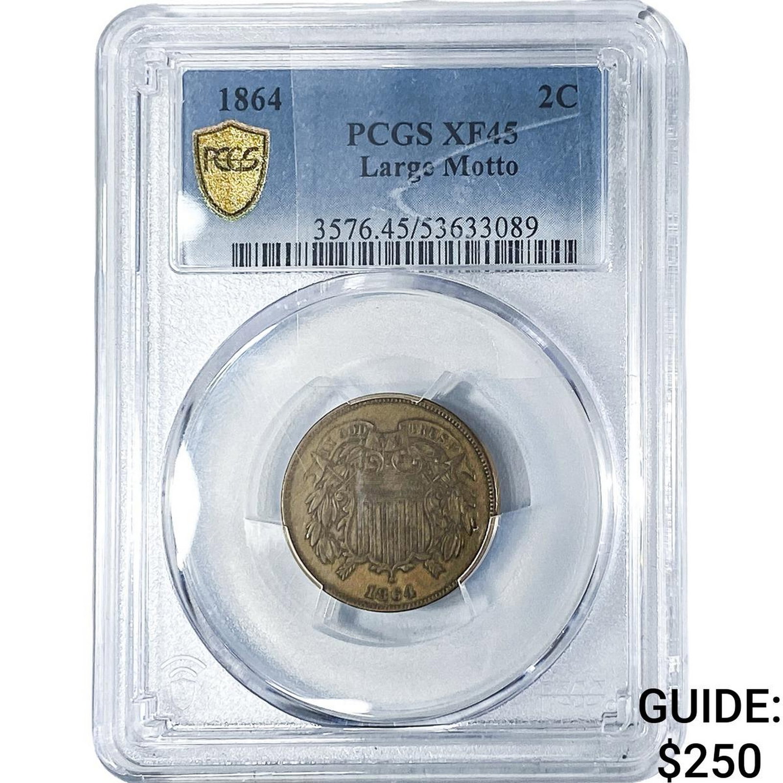 1864 2C Shield PCGS XF45 Large Motto (1 of 2)