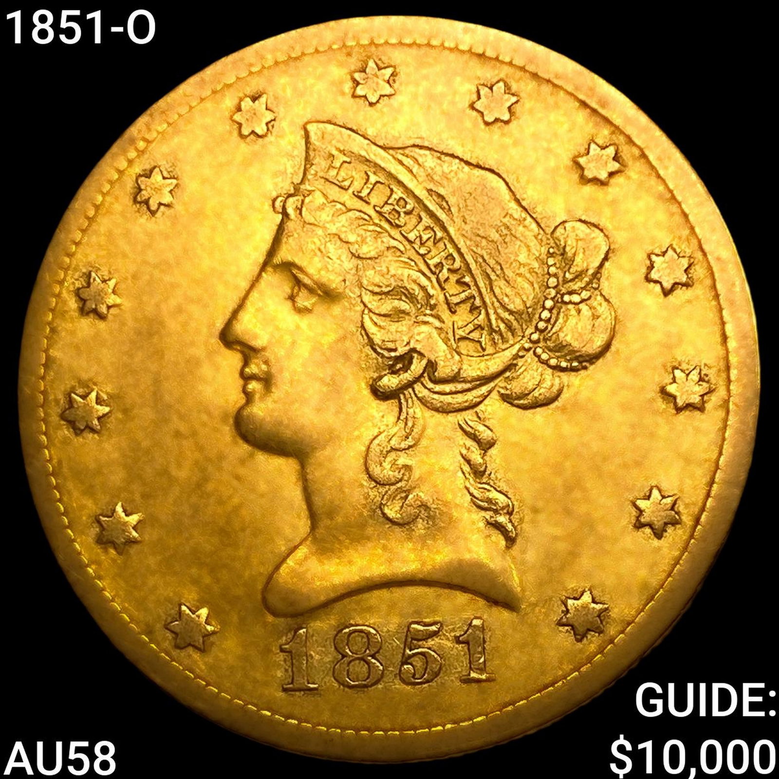 1851-O $10 Gold Eagle: 1851-O $10 Gold Eagle